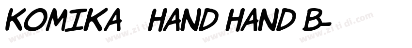 Komika   Hand Hand B字体转换